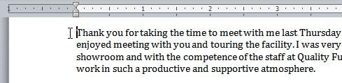 Place the insertion point at the very beginning of the paragraph you wish to indent